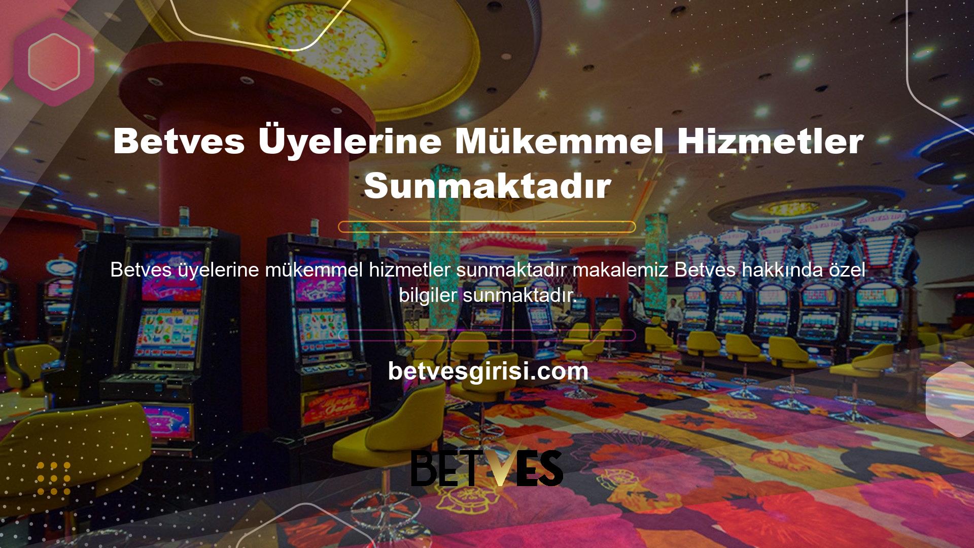 Betves aracılığıyla çevrimiçi casino